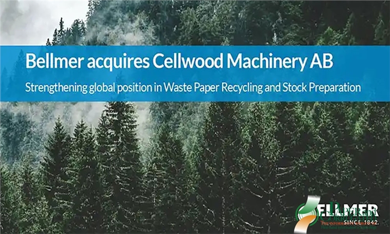 بلمر (Bellmer) شرکت Cellwood Machinery را خریداری کرد و حوزه آماده‌سازی خمیر کاغذ خود را گسترش داد.